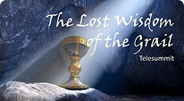 The Lost Wisdom of the Grail